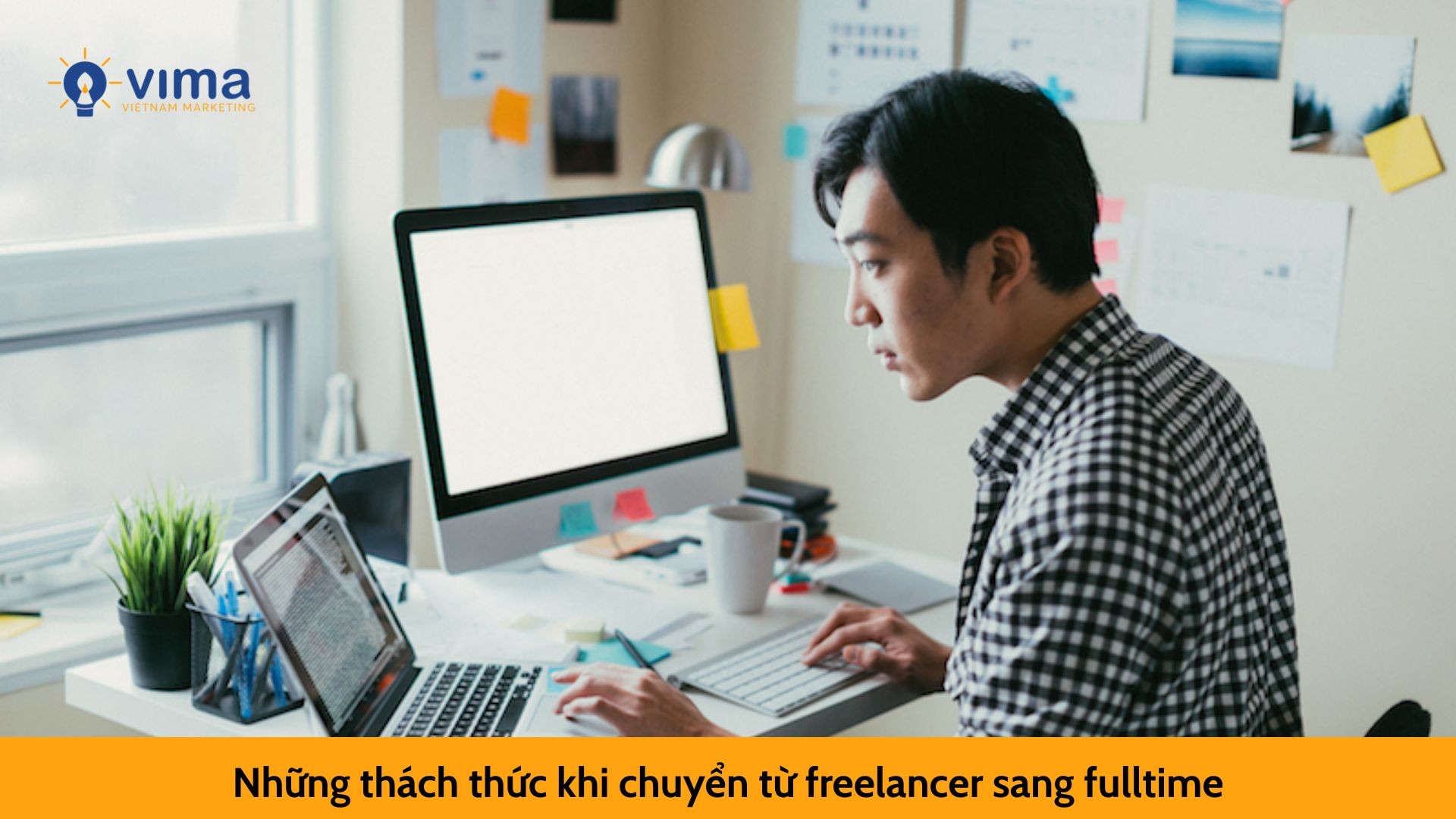 Những thách thức khi chuyển từ freelancer sang fulltime